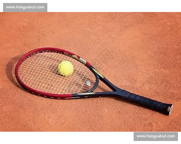 从草地到红土，冠军选择的网球拍秘密揭晓